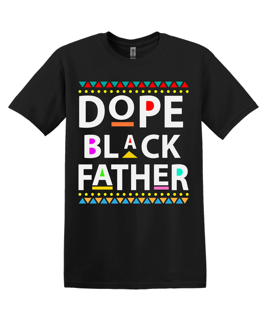 Dope Black Father Shirt