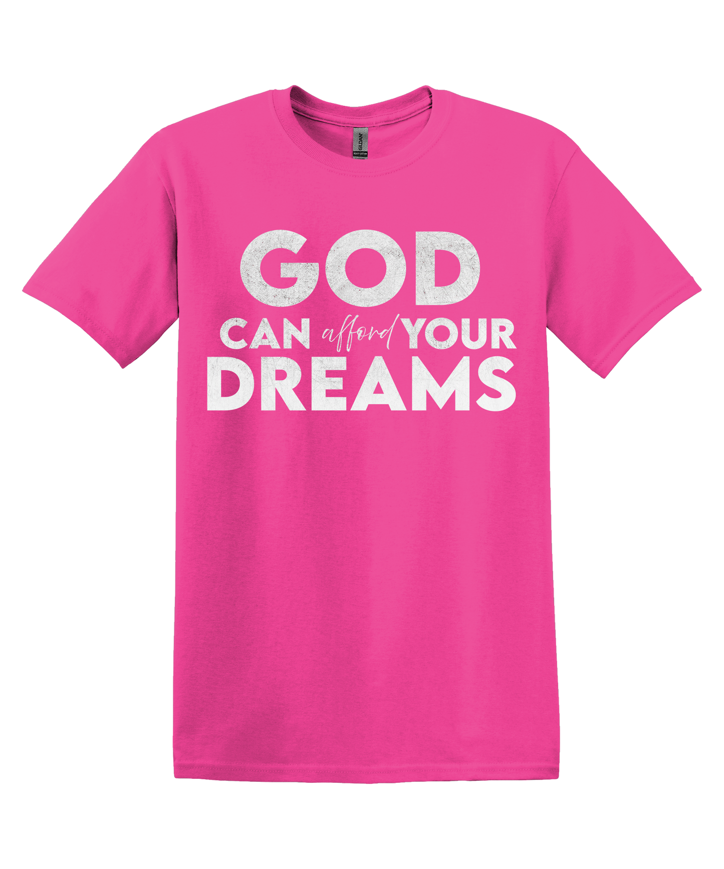 God Can Afford Your Dreams - Grand Opening Shirt