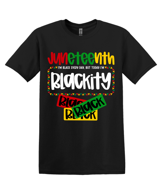 Juneteenth Blackity Shirt