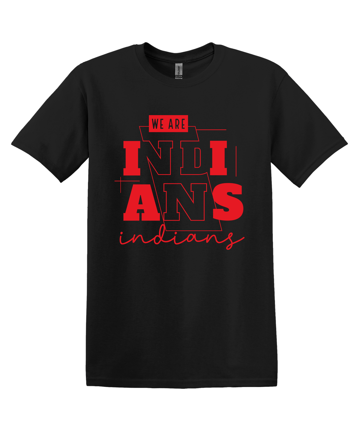 We Are Indians Shirt