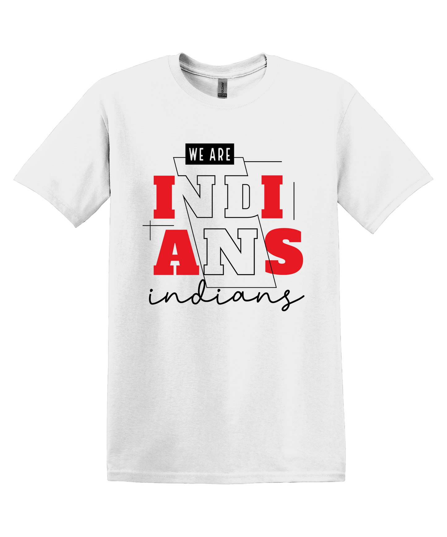 We Are Indians Shirt