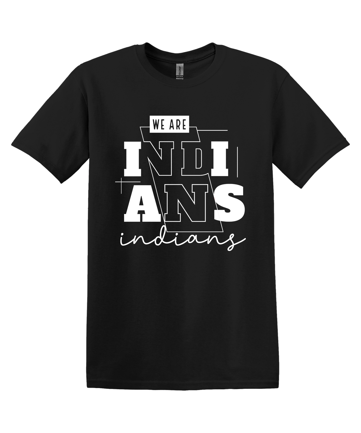 We Are Indians Shirt