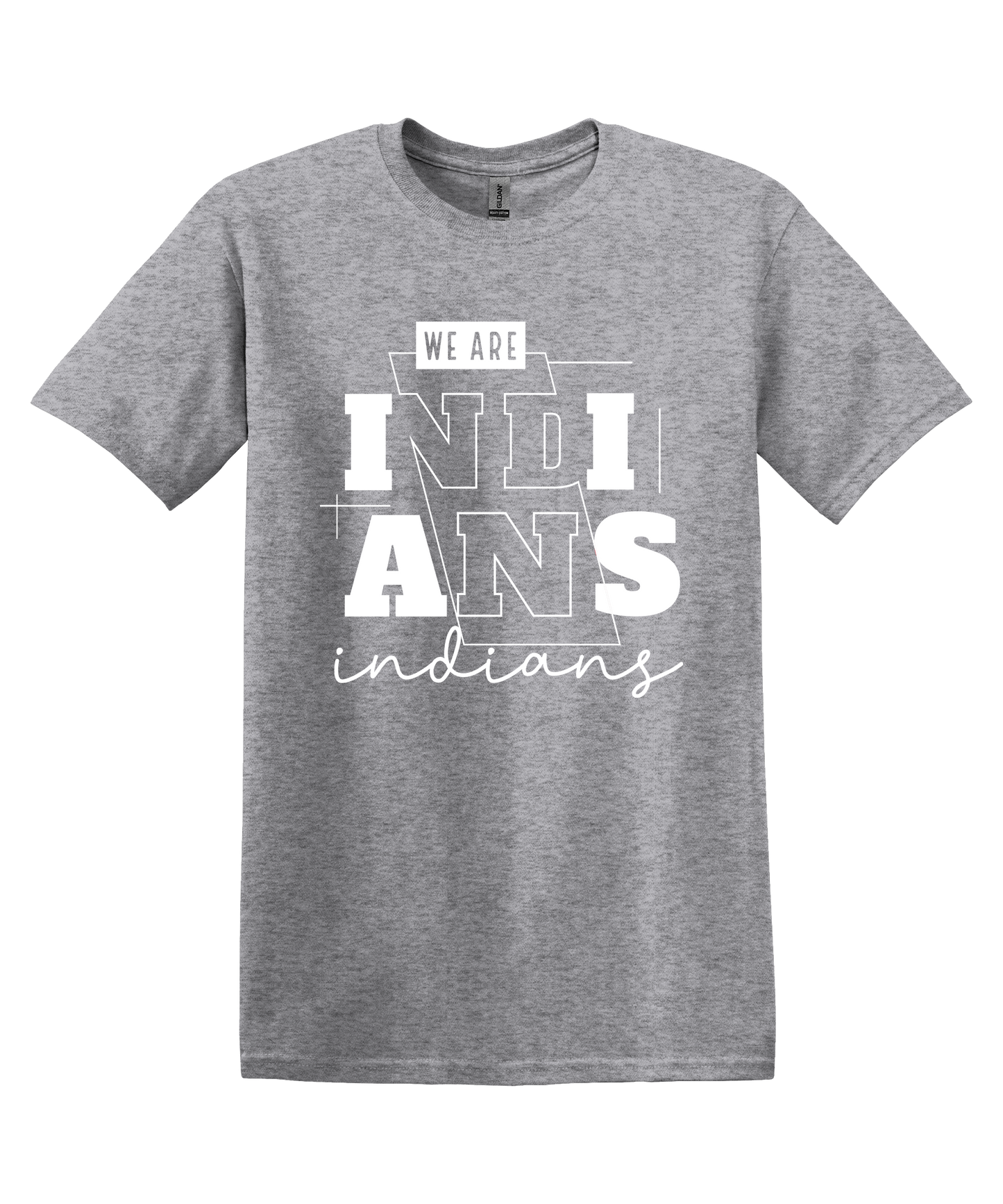 We Are Indians Shirt